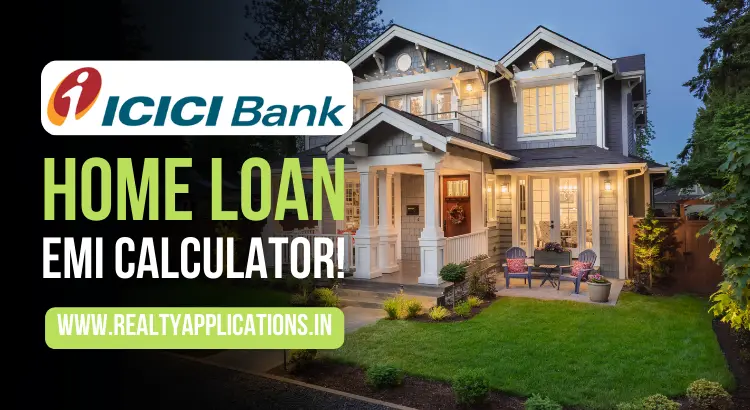 ICICI Home Loan EMI Calculator