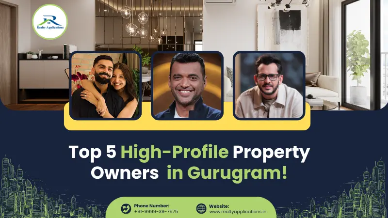 Top 5 High Profile Property Owners in Gurugram