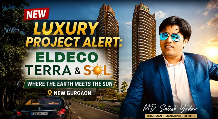 Eldeco Terra and Sol Sector 80 Gurgaon - Complete Guide for Buyers and Investors in 2026