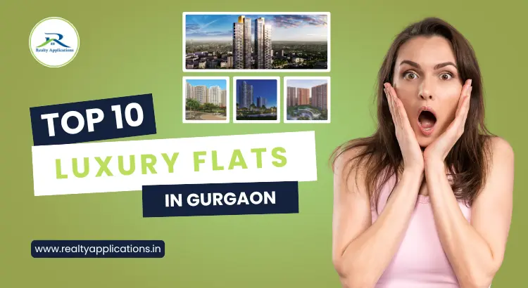 Top 10 Luxury Flats in Gurgaon
