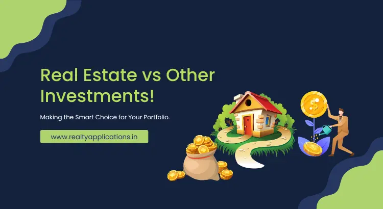 Real Estate vs Other Investments - Complete Guide