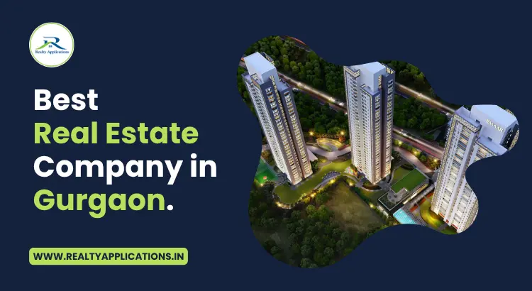 Best Real Estate Company in Gurgaon
