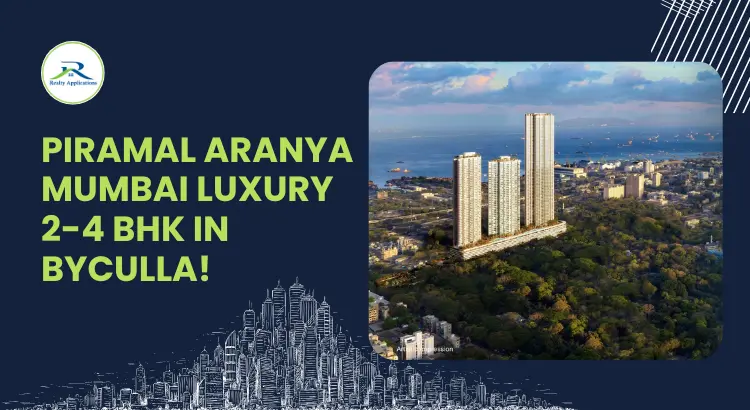 Aranya Piramal Mumbai - Luxury 2, 3, 4 BHK in Byculla
