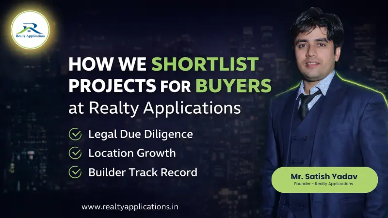 How We Shortlist Projects for Buyers at Realty Applications
